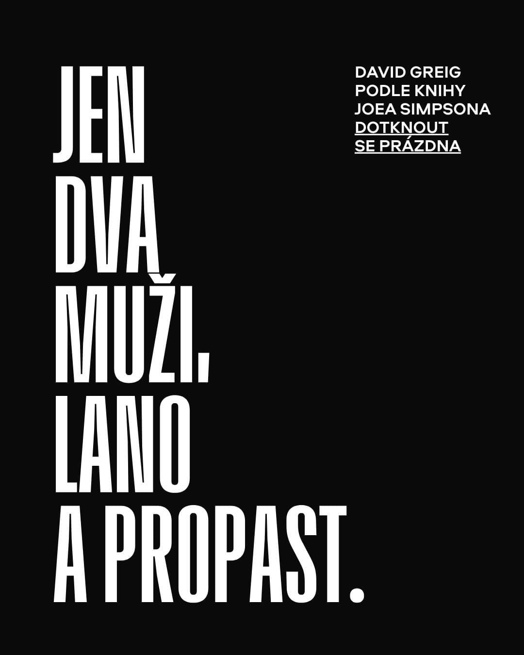 Typografický citát z inscenace Dotknout se prázdna